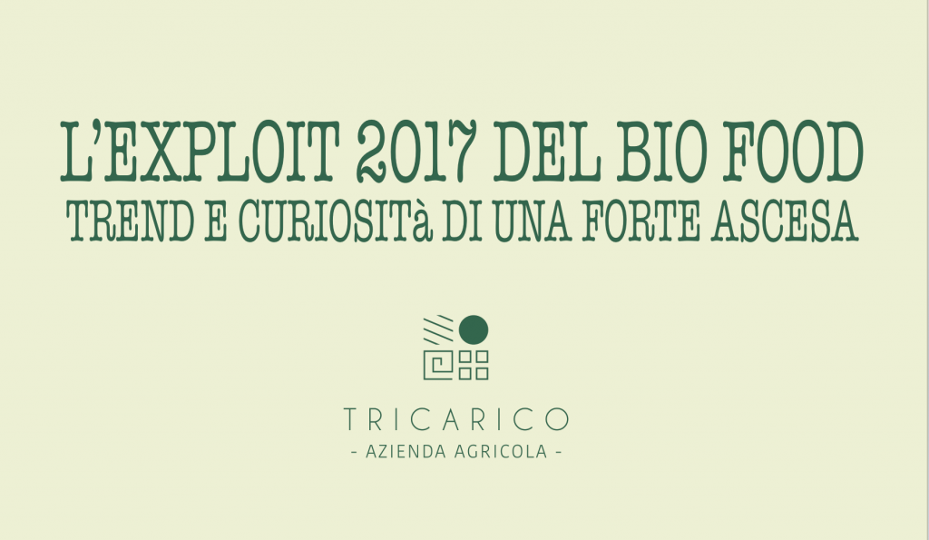 Prodotti biologici 2017: tutti i numeri di un successo